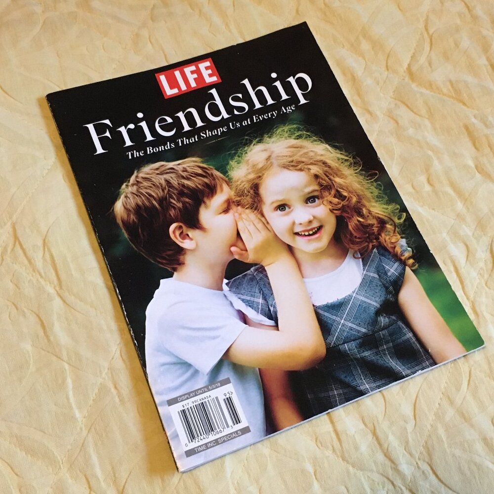 LIFE Magazine Special Edition Friendship 2019 - Time Inc Collector’s Issue